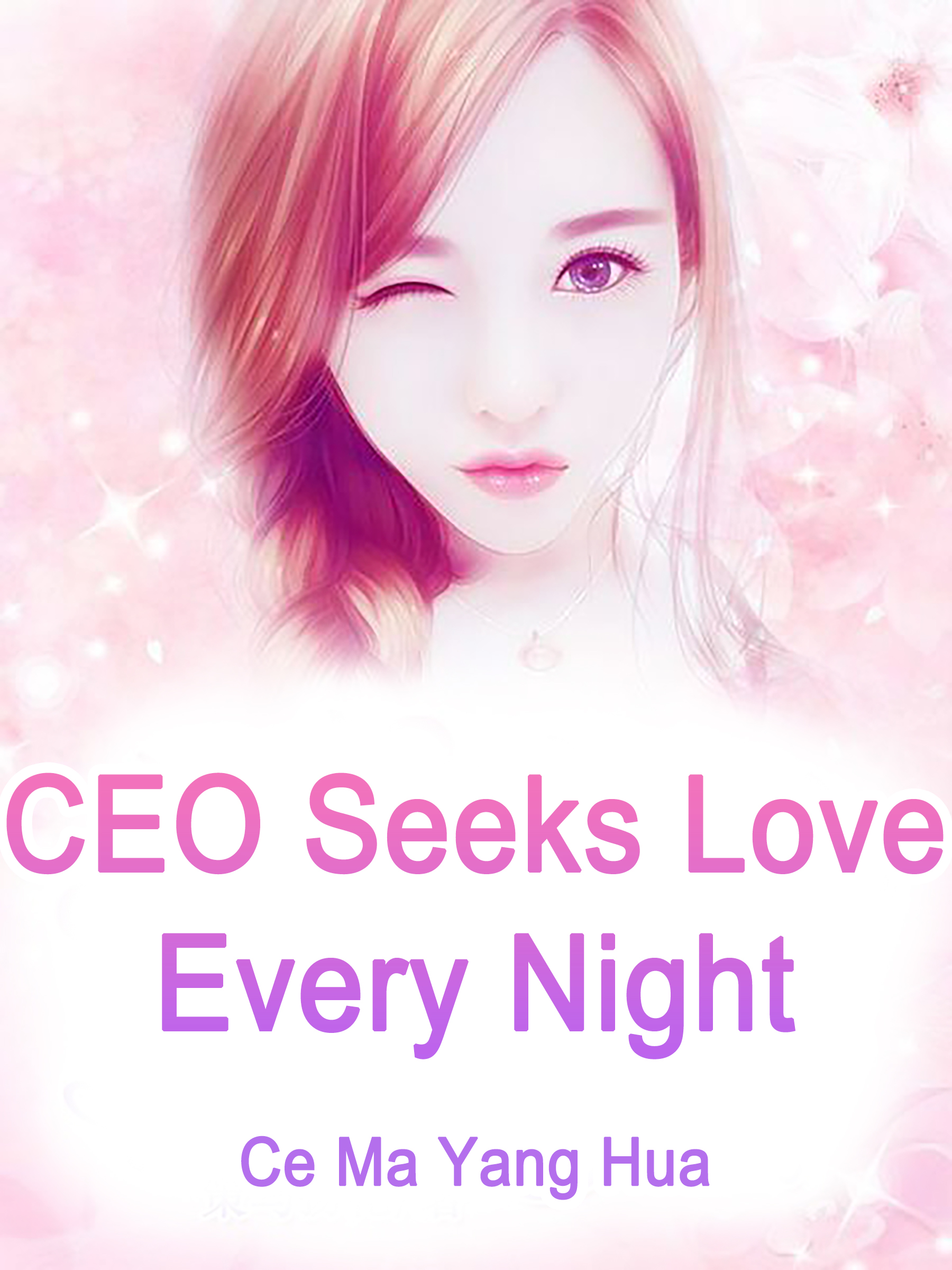 Ceo Seeks Love Every Night Novel Full Story Book Babelnovel